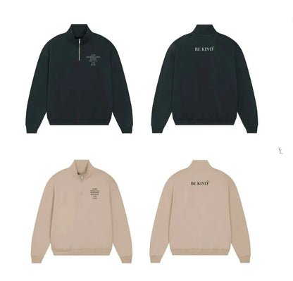 BE KIND Halfzip Sweater Unisex